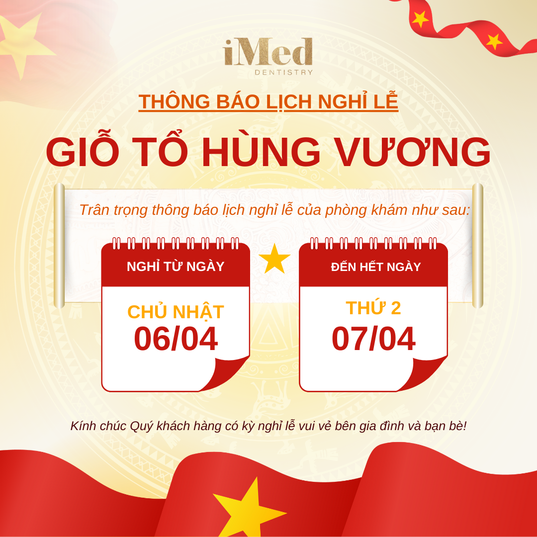 NHA KHOA IMED THÔNG BÁO LỊCH NGHỈ LỄ GIỖ TỔ HÙNG VƯƠNG